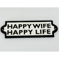 HAPPY WIFE HAPPY LIFE SIGN