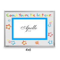 COACH YOU'RE THE BEST 6X4 FRAME