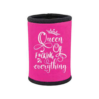 QUEEN OF F*UCKING EVERYTHING STUBBIE HLDR SOLD QTY5