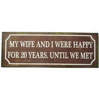 PLAQUE WIFE AND I 36X13CM