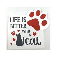 SIGN LIFE IS BETTER CAT 17CM