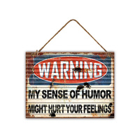 SIGN WARNING HUMOUR 30X40CM