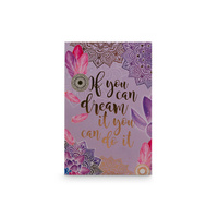 IF YOU CAN DREAM IT NOTEBOOK 15X21CM