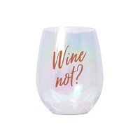 WINE NOT WINE GLASS SOLD IN QTY 2