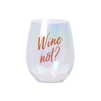 WINE NOT WINE GLASS SOLD IN QTY 2