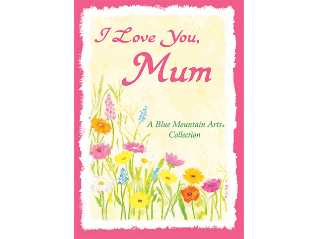 I LOVE YOU MUM HARD COVER BOOK