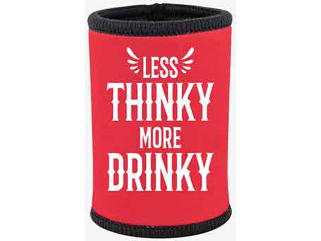LESS THINKY MORE DRINKY STUBBIE HLDR SOLD QTY5
