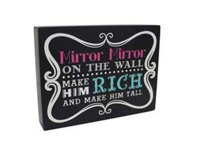MIRROR MIRROR ON THE WALL PLQ